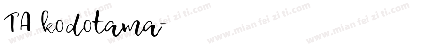 TA kodotama字体转换